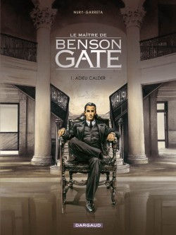 Le Maître de Benson Gate – Tome 1