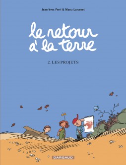 Le Retour à la terre – Tome 2