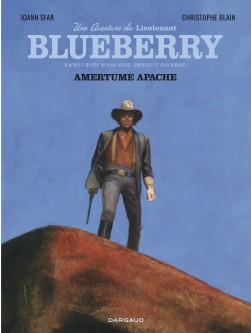 Une aventure du Lieutenant Blueberry – Tome 1