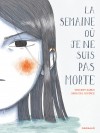 La semaine où je ne suis pas morte - couv