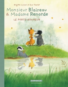 Monsieur Blaireau et Madame Renarde – Tome 7