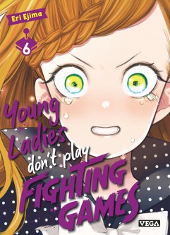 Young ladies don't play fighting games – Tome 6