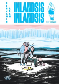 Inlandsis Inlandsis – Tome 1