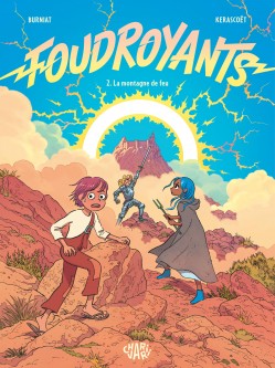 Foudroyants – Tome 2