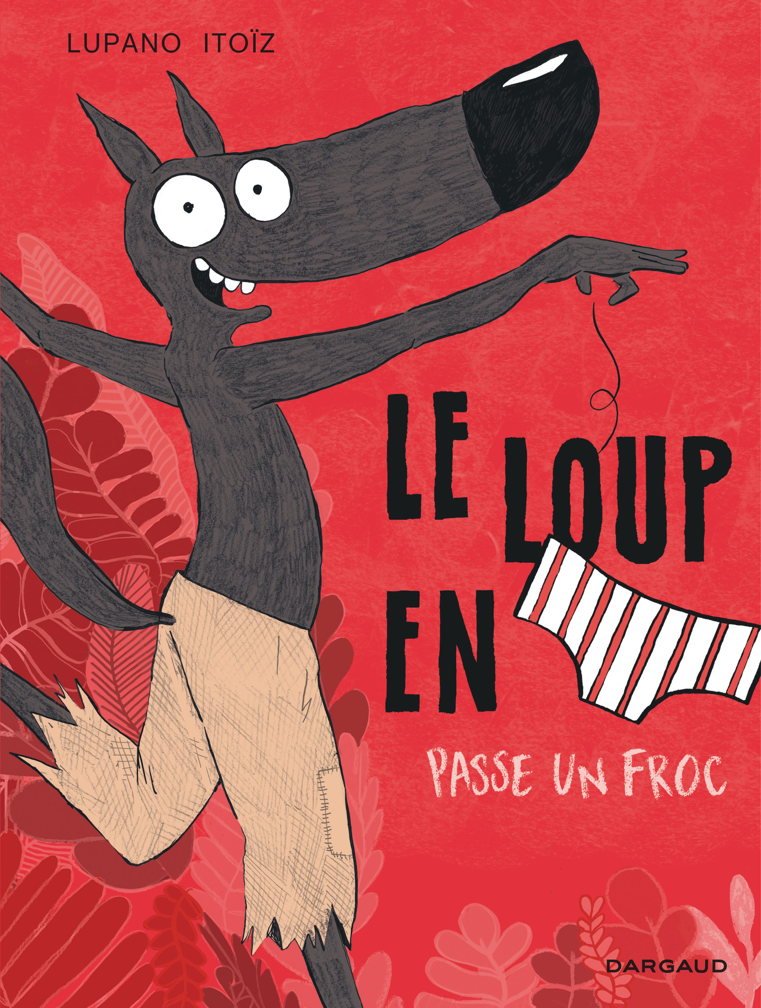 Le Loup en slip passe un froc - couv