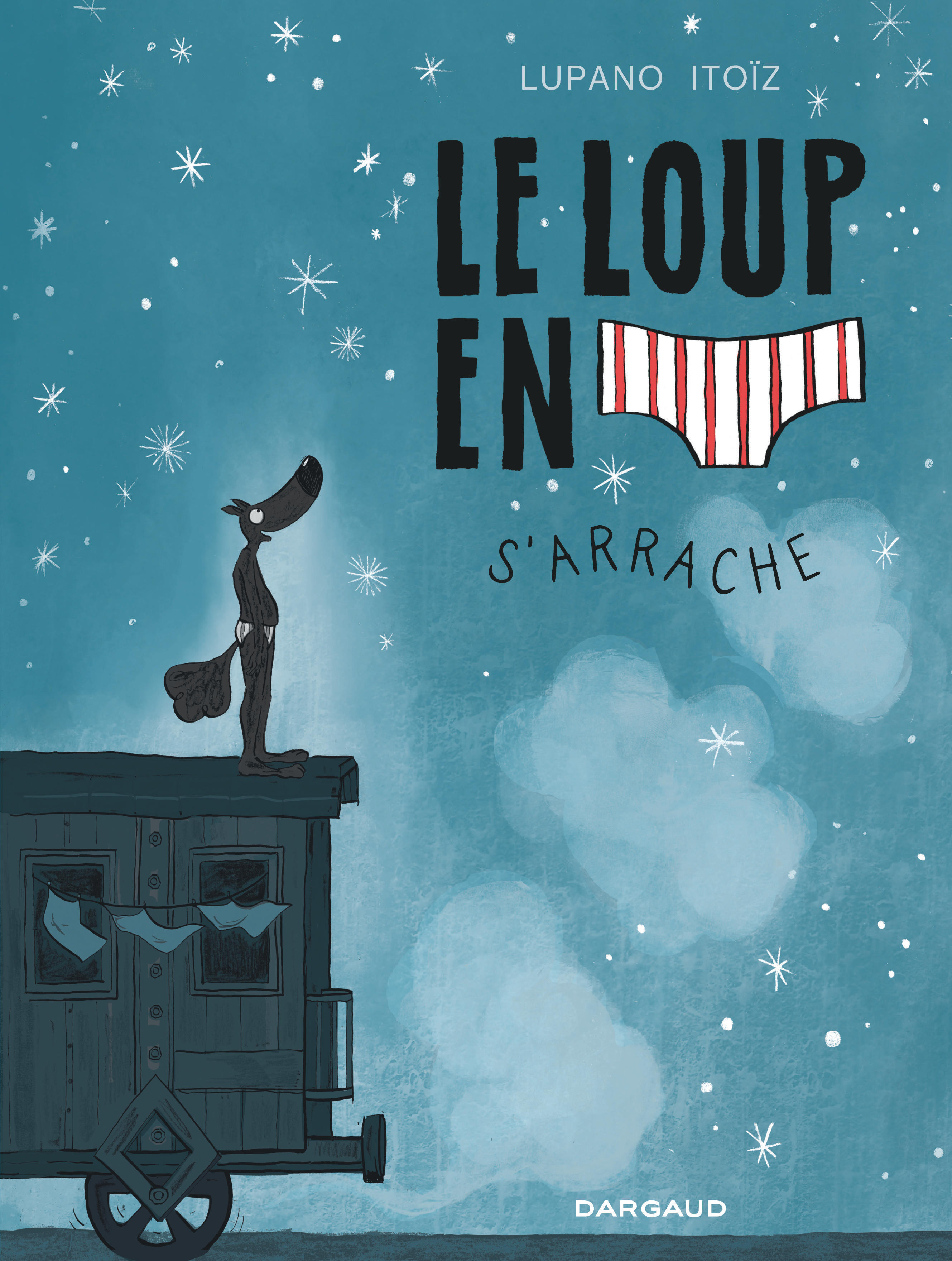 Le Loup en slip s'arrache - couv