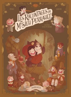 Les racontages de M'sieu Perrault – Tome 1
