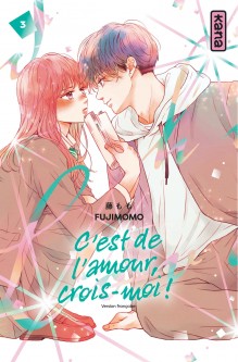 C'est de l'amour, crois-moi ! – Tome 3
