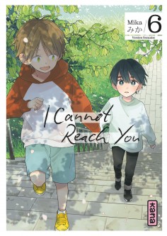 I Cannot Reach You – Tome 6