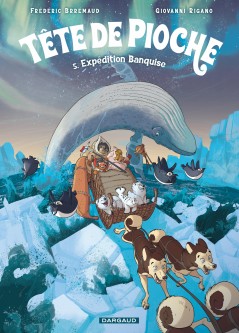 Tête de Pioche – Tome 5