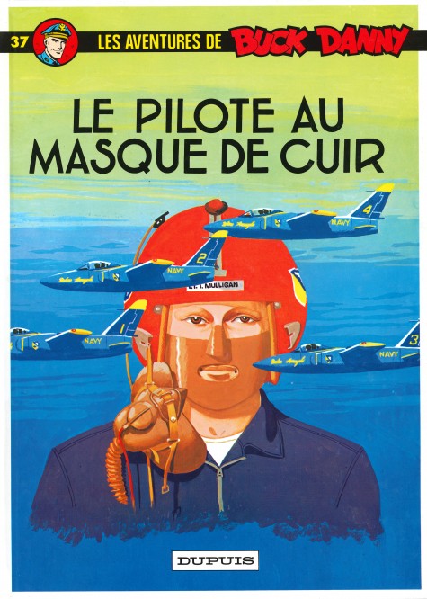 Buck Danny – Tome 37 – Le Pilote au masque de cuir - couv