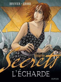 Secrets, L'Écharde - L'Intégrale