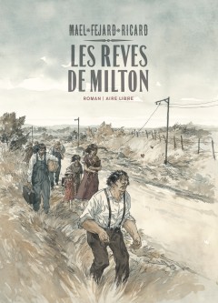 Les rêves de Milton - L'intégrale