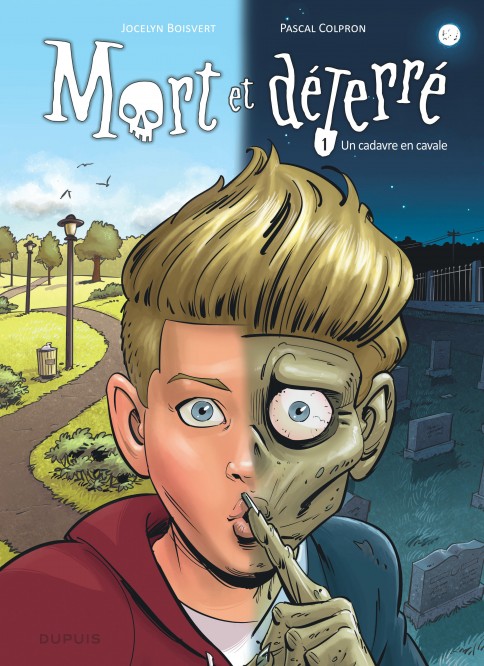 Mort et déterré – Tome 1 – Un cadavre en cavale - couv