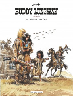 Intégrale Buddy Longway – Tome 2