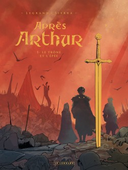 Après Arthur – Tome 1