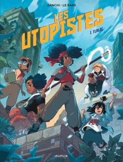 Les Utopistes – Tome 1