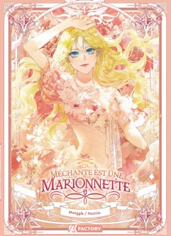 La Méchante est une marionnette – Tome 1