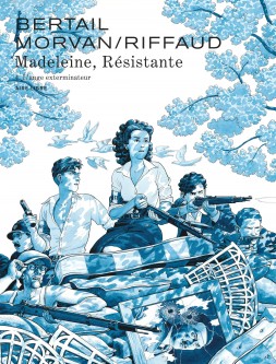 Madeleine, résistante – Tome 4
