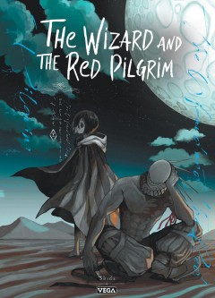 The Wizard and the Red Pilgrim – Tome 2