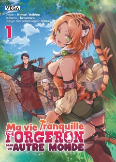 Ma vie Tranquille de forgeron dans un autre monde – Tome 1
