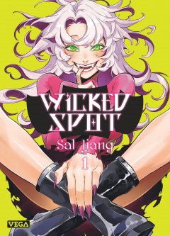 Wicked spot – Tome 1