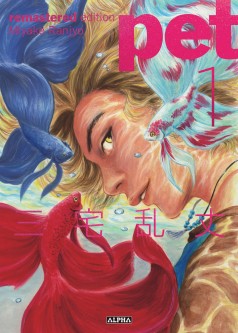 Pet - Remastered edition – Tome 1
