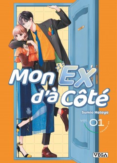 Mon ex d'à côté – Tome 1
