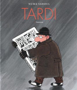 Tardi - Entretiens avec Numa Sadoul