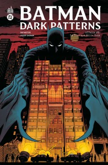 Batman Dark Patterns – Tome 2