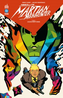 Absolute Martian Manhunter – Tome 1
