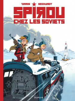 Spirou chez les Soviets – Tome 1