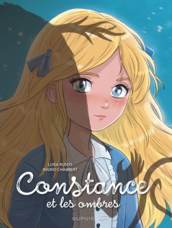 Constance et les ombres – Tome 1