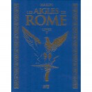 Les Aigles de Rome - Tome 5 - Tirage de luxe - principal