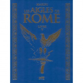 Les Aigles de Rome - Tome 5 - Tirage de luxe