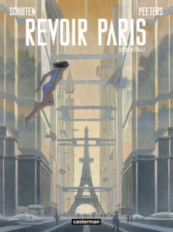 Revoir Paris Intégrale - Nouvelle édition