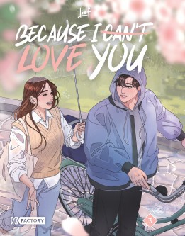 Because I can’t love you T3 (sous KFactory)