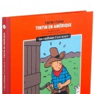 Tintin en Amérique - Les coulisses d'une œuvre - Tome 3 - secondaire-1