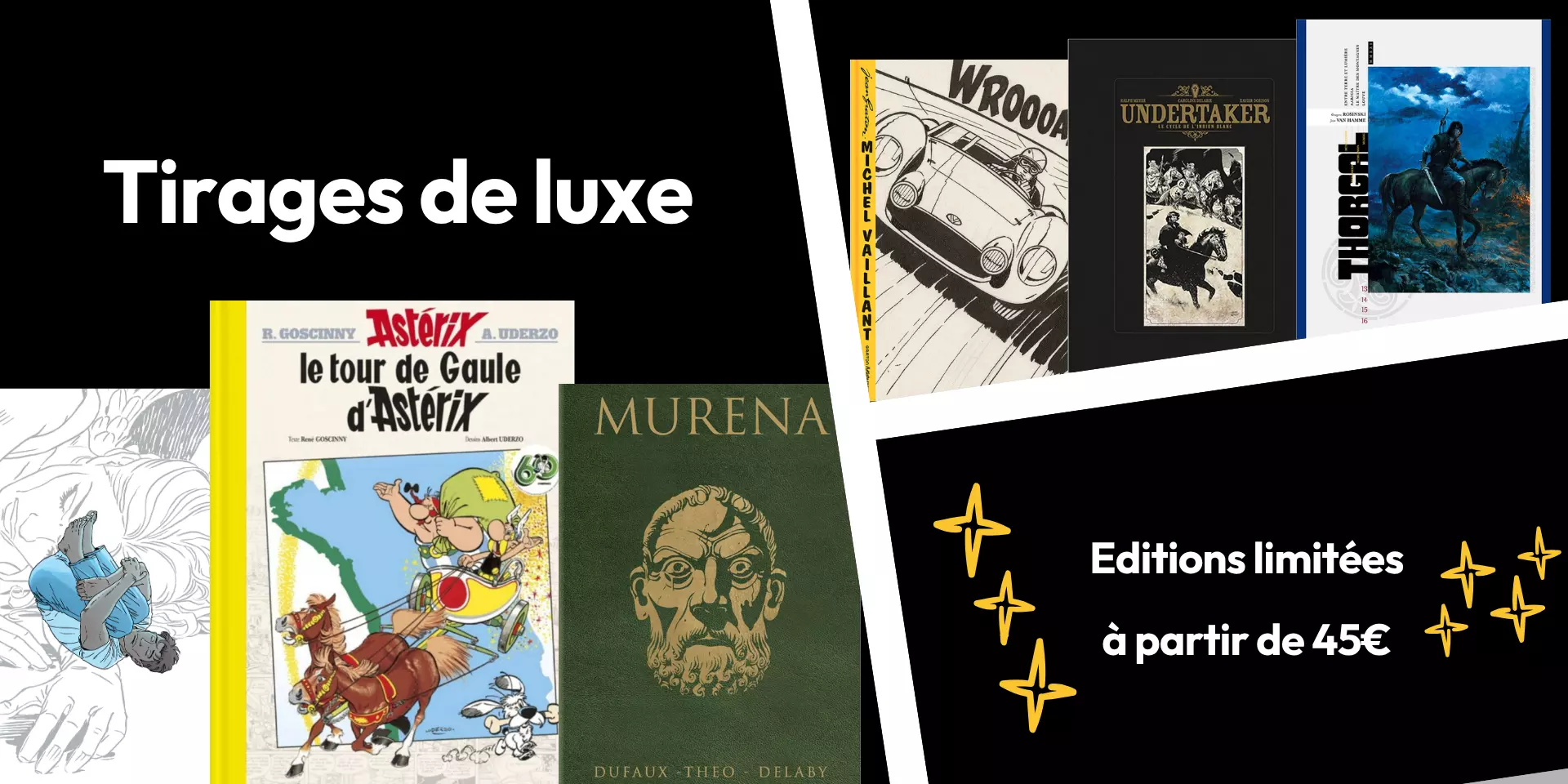 Découvrez nos tirages de luxe, éditions limitées à partir de 45€